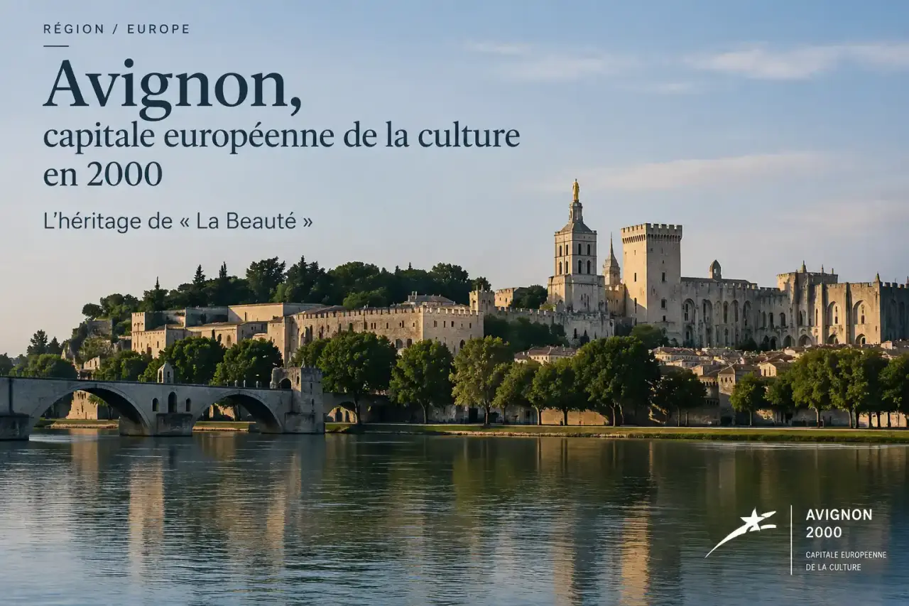 Avignon, capitale européenne de la culture en 2000 : l’héritage de « La Beauté »